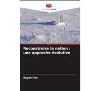 Reconstruire la nation : une approche évolutive