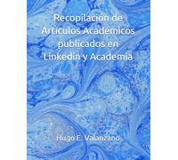 Recopilación de Artículos Académicos publicados en Linkedin y Academia