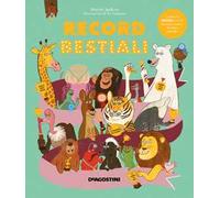 Record bestiali. Ediz. a colori