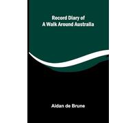 Record Diary of a Walk Around Australia