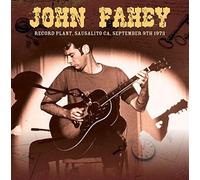 Record Plant, Sausalito Ca September 9Th 1973 - John Fahey (Audio Cd)
