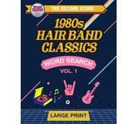 Record Store: 1980s Hair Band Classics - Vol 1: Large Print Word Search for Adults