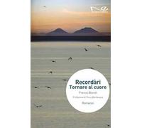 Recordari. Tornare al cuore