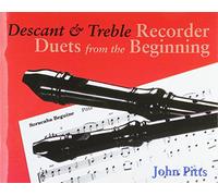 Recorder duets from the beginning: descant and treble pupil's book
