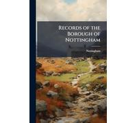 Records of the Borough of Nottingham