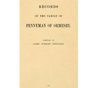 Records of the Family of Pennyman of Ormesby