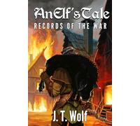 Records of the War: An elf's Tale