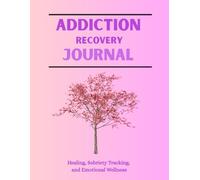 Recover & Reflect A 16-W uided Journal for Addiction: Healing, Sobriety Tracking, and Emotional Wellness