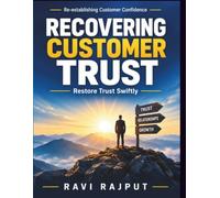 Recovering Customer Trust: Service Failure Recovery | Customer Relationship Strategies | Service Management Tactics | Crisis Recovery Strategies | Business Continuity Solutions