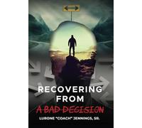 Recovering From A Bad Decision