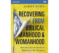 Aimee Byrd Recovering from Biblical Manhood and Womanhood Video Study (DVD)