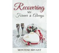 Recovering My Forever & Always