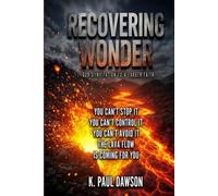 Recovering Wonder Living in God's Fullness