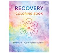 Recovery Coloring Book: Sobriety Addiction Recovery