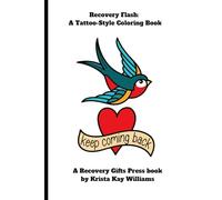 Recovery Flash: A Tattoo-Style Coloring Book