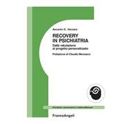 Recovery in psichiatria. Dalla valutazione al progetto personalizzato