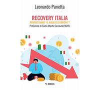 Recovery Italia. Perché siamo «il malato d'Europa»?