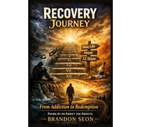 Recovery Journey: From Addiction to Redemption