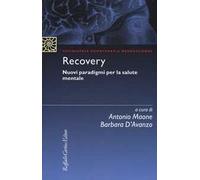 Recovery. Nuovi paradigmi per la salute mentale