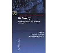 Recovery. Nuovi paradigmi per la salute mentale