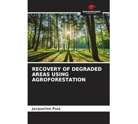 RECOVERY OF DEGRADED AREAS USING AGROFORESTATION