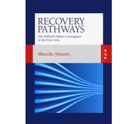 RECOVERY PATHWAYS. THE DIFFICULT ITALIAN CONVERGENCE IN THE EURO AREA - 2024
