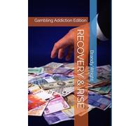 RECOVERY & RISE: Gambling Addiction Edition