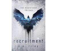 K a Riley Recruitment (Tascabile) Resistance Trilogy