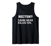 Rectum? Damn Near Killed Em Funny Retro Dad Joke Canotta