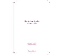 Recueil de dessins sur la terre