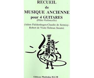 Recueil de Musique Ancienne pour 4 Guitares (Flûte-Violoncelle)