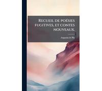 Recueil de poÃ(c)sies fugitives, et contes nouveaux.