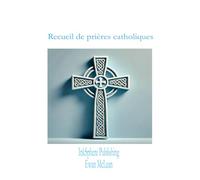 Recueil de prières catholiques