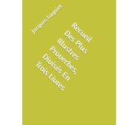 Recueil Des Plus Illustres Proverbes, Divisés En Trois Livres