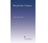 Recueil des Travaux (French Edition)