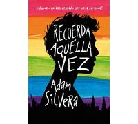 Adam Silvera Recuerda Aquella Vez (Tascabile)