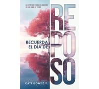 Recuerda el Día de Reposo: La expresión visible del gobierno de Dios sobre el tiempo