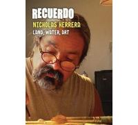 Recuerdo: Land, Water, Art - A Portrait of Nicholas Herrera (DVD)