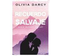 Recuerdo Salvaje: Un romance small town de segunda oportunidad: 1