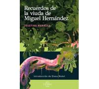Recuerdos de la viuda de Miguel Hernández
