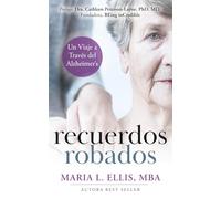 Recuerdos Robados: Un Viaje a Través del Alzheimer's: 7