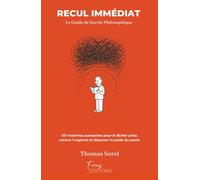 RECUL IMMÉDIAT: Le Guide de Survie Philosophique