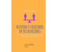 Recupera el equilibrio en tus relaciones