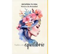 Recupera tu Vida. Vence la Ansiedad.
