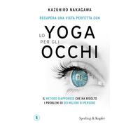 Recupera una vista perfetta con lo yoga per gli occhi