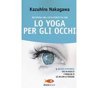 Recupera una vista perfetta con lo yoga per gli occhi