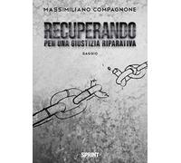 Recuperando. Per una giustizia riparativa