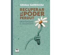 Recuperar el poder perdut: Desmuntant el diagnòstic: 58