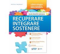Recuperare, integrare, sostenere. Guida didattica