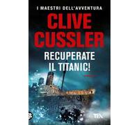 Recuperate il Titanic!